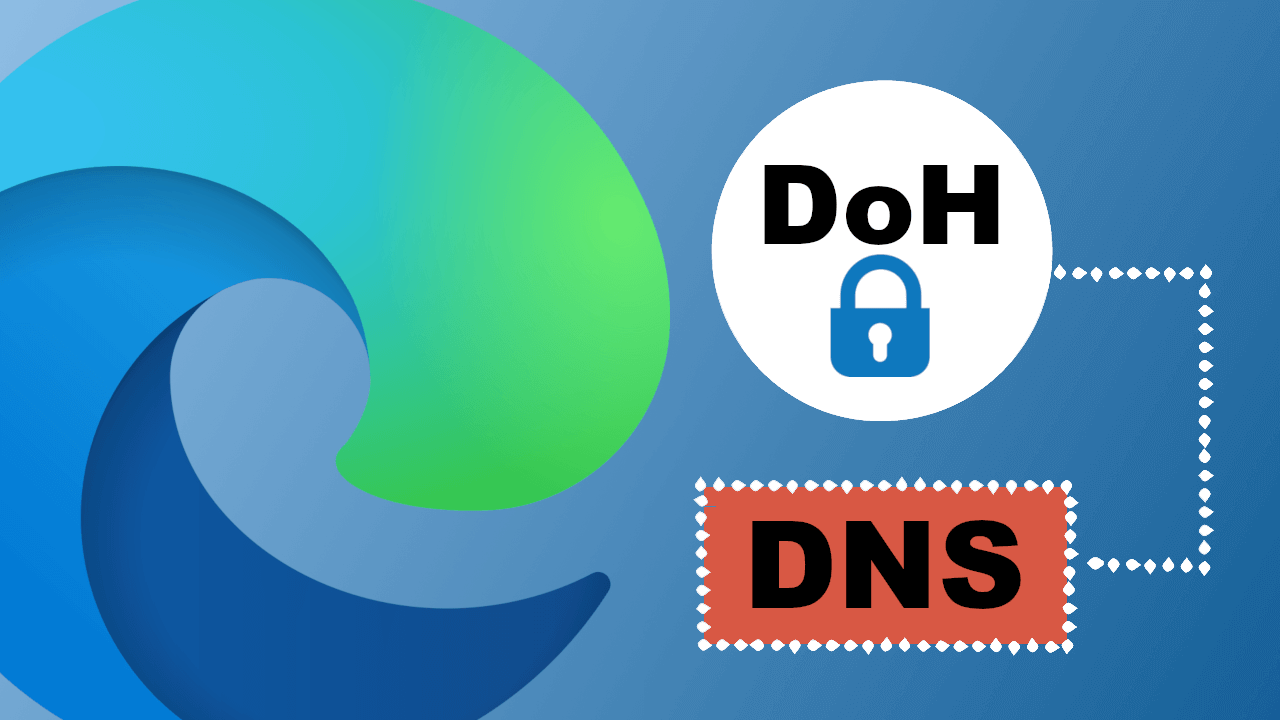 how to activate DoH in your Edge browser